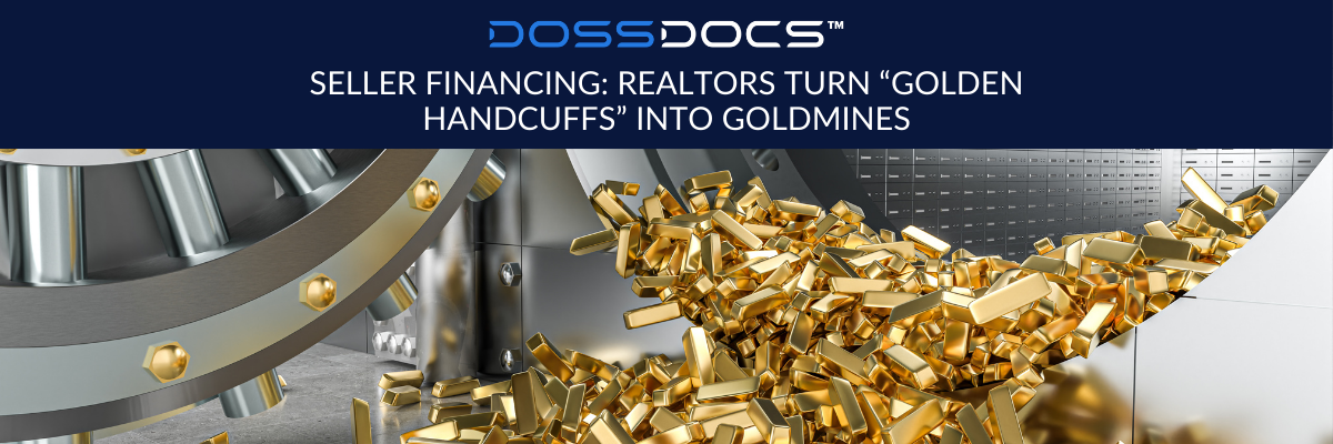 Seller Financing Realtors Turn Golden Handcuff Into Goldmines Blog