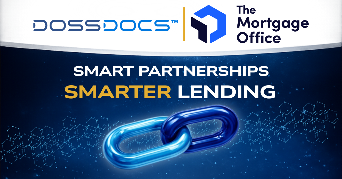 DossDocs + The Mortgage Office | Lending Workflow Integration